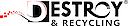 Logo - Destroy & Recycling - Niszczenie Dokumentów, Opolska 140 52-014 - Przedsiębiorstwo, Firma, godziny otwarcia, numer telefonu