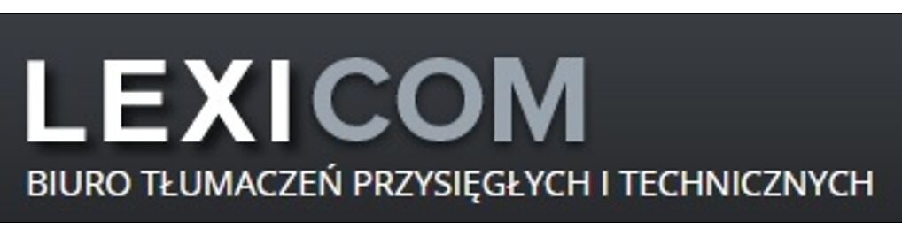 Zdjęcie w galerii BIURO TŁUMACZEŃ PRZYSIĘGŁYCH I TECHNICZNYCH "LEXICOM" nr 1