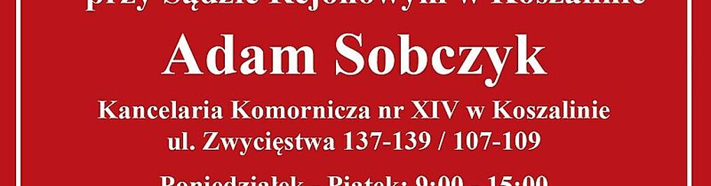 Zdjęcie w galerii Komornik Sądowy przy Sądzie Rejonowym w Koszalinie Adam Sobczyk nr 1