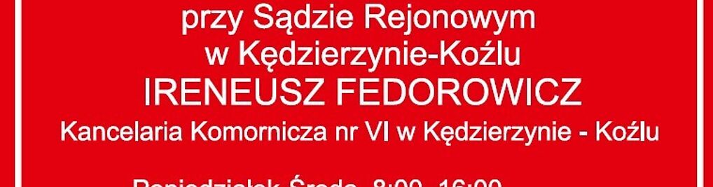 Zdjęcie w galerii Komornik sądowy w Kędzierzynie-Koźlu Ireneusz Fedorowicz nr 5