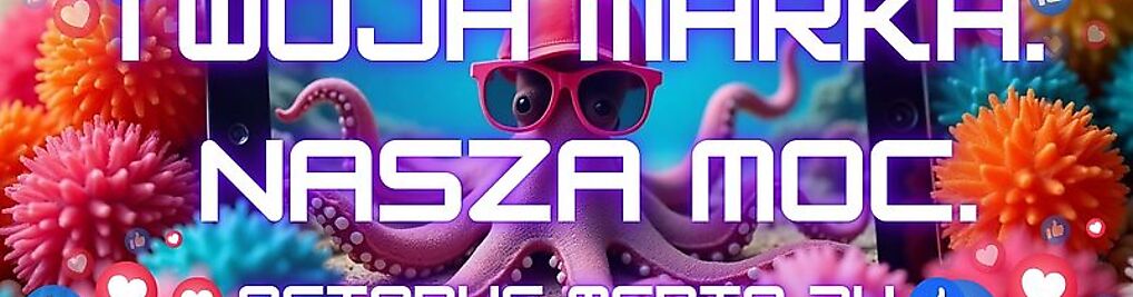Zdjęcie w galerii Octopus Media 24 – Marketing Online nr 3