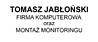 Tomasz Jabłoński Firma komputerowa oraz montaż monitoringu 11-100 - Komputerowy - Sklep, godziny otwarcia, numer telefonu Logo - Tomasz Jabłoński Firma komputerowa oraz montaż monitoringu 11-100 - Komputerowy - Sklep, godziny otwarcia, numer telefonu